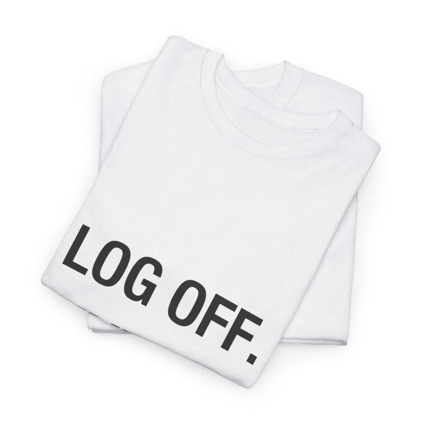 LOG OFF - LIVE ON