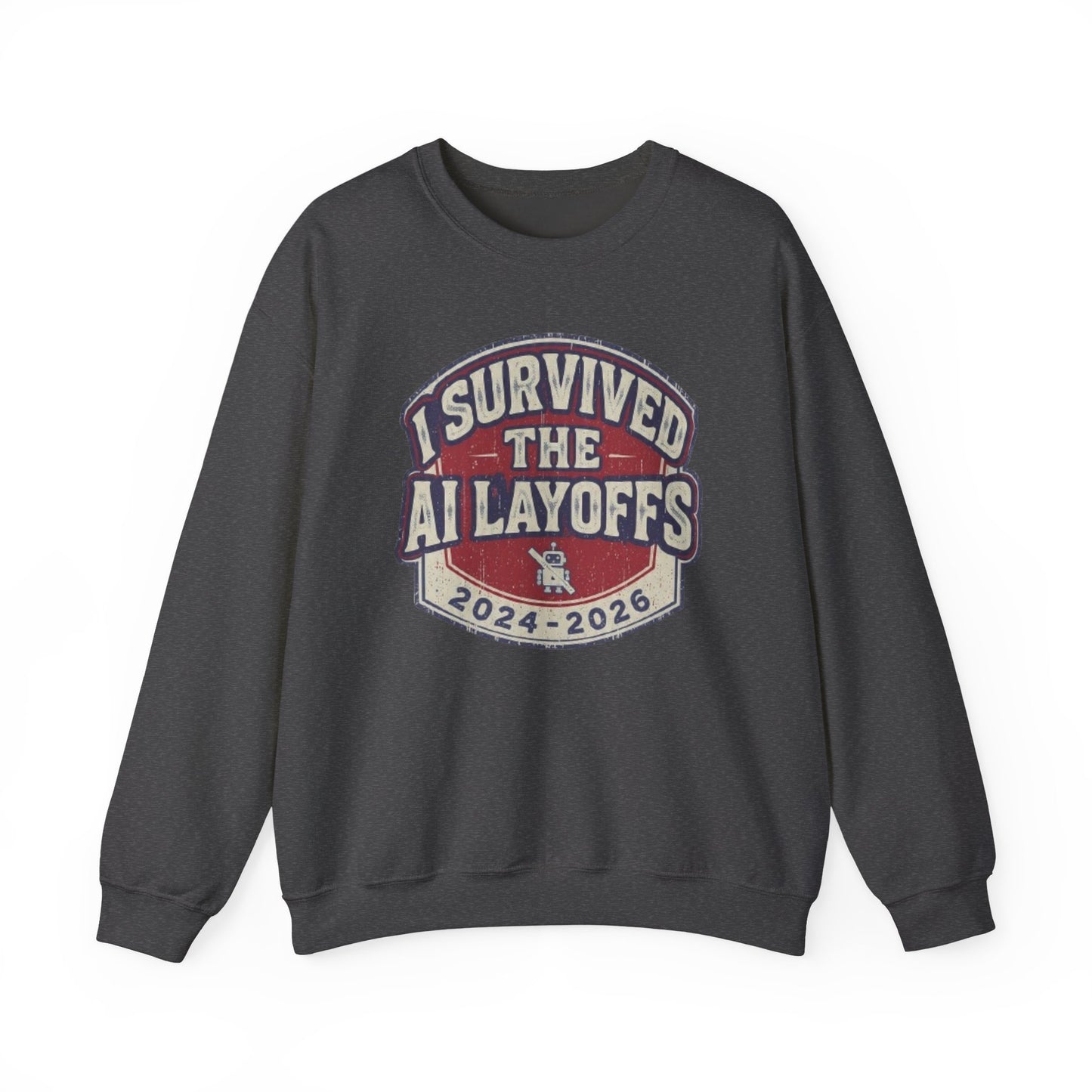 Survived the AI Layoffs Crewneck