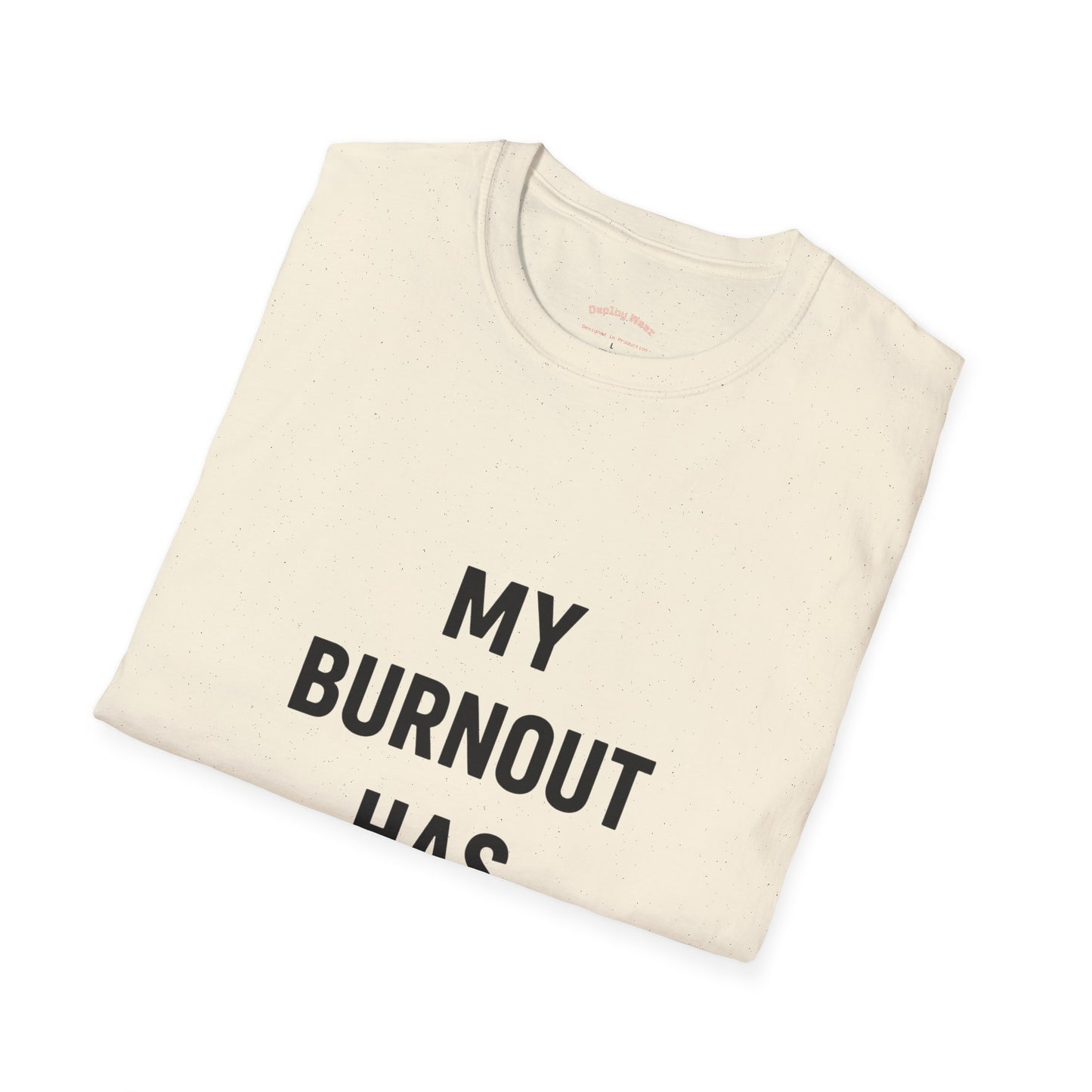 My Burnout Has Burnout