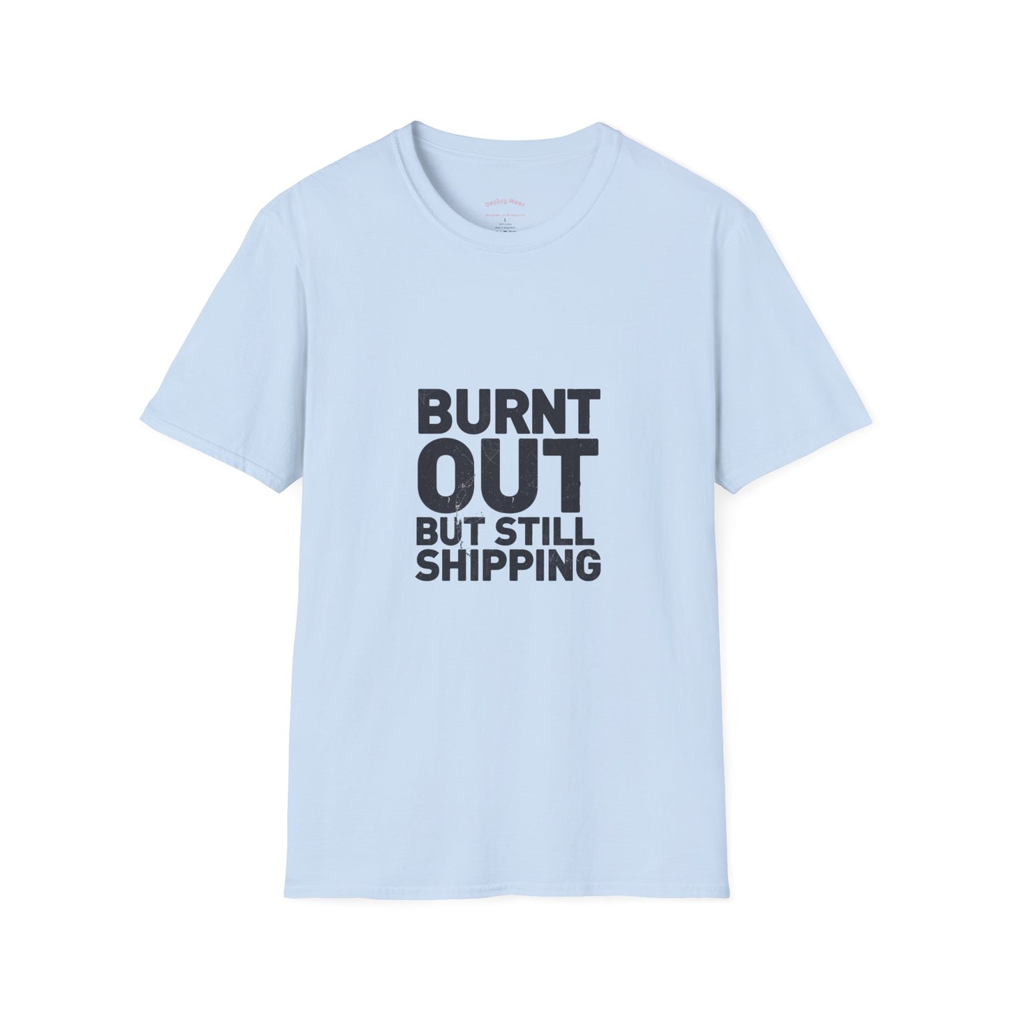 Burnt Out But Still Shipping