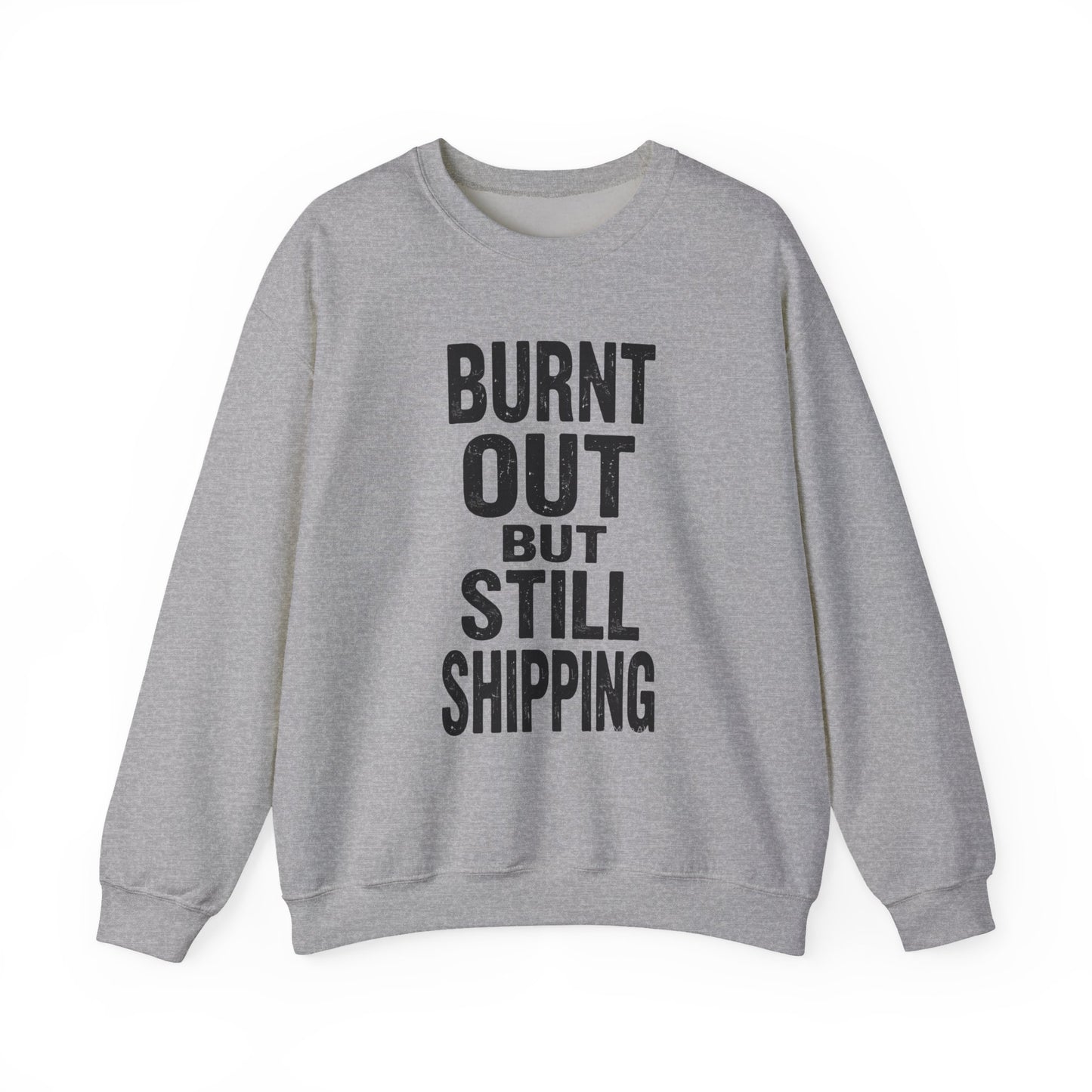 Burnt Out But Still Shipping
