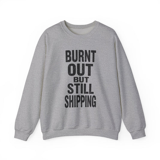 Burnt Out But Still Shipping